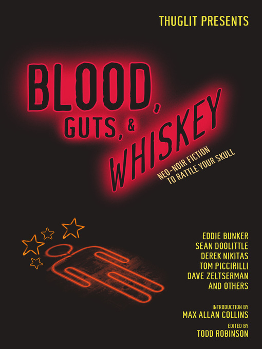 Title details for Blood, Guts, and Whiskey by Todd Robinson - Wait list
